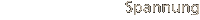 Spannung